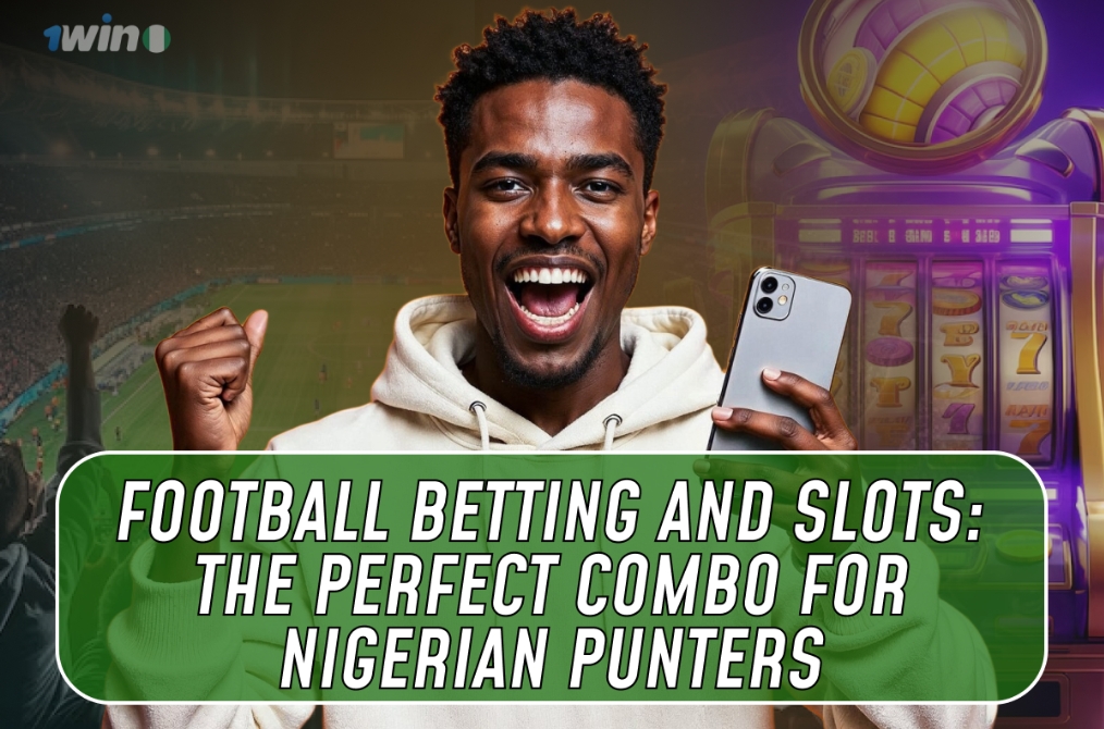 Illustration of football betting and slot games, emphasizing their popularity among Nigerian punters.